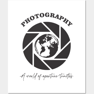 A World of Aperture-tunities Posters and Art